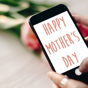 Cell Phone "Happy Mother's Day" on screen